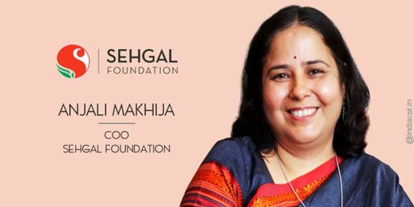 Anjali Makhija, COO, Sehgal Foundation