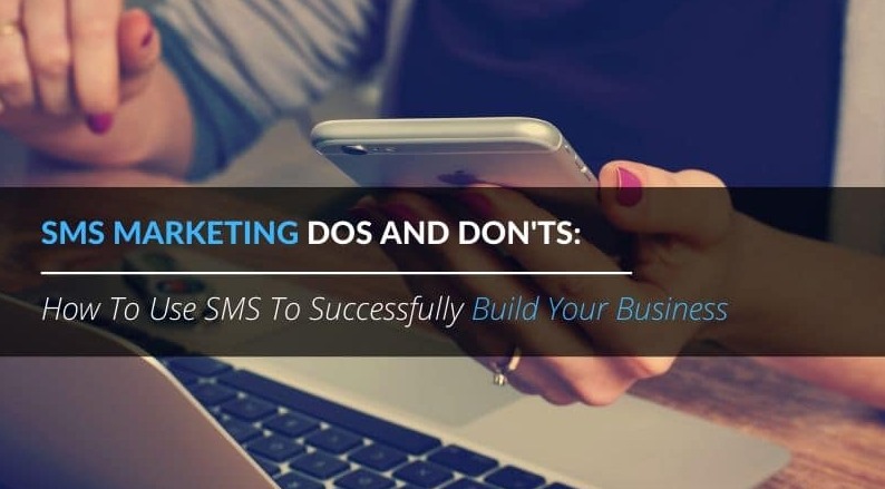 HOW TO SUCCESSFULLY USE SMS MARKETING FOR YOUR BUSINESS